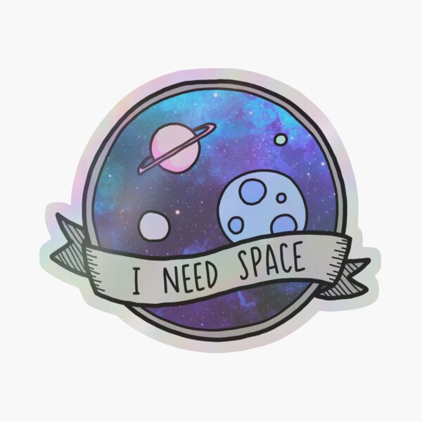Item preview, I Need Space designed and sold by quotify.