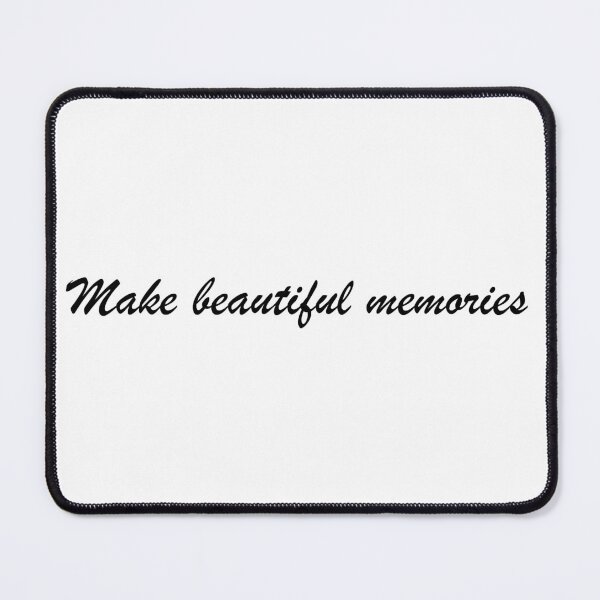 Item preview, Make beautiful memories designed and sold by MarioMall01.