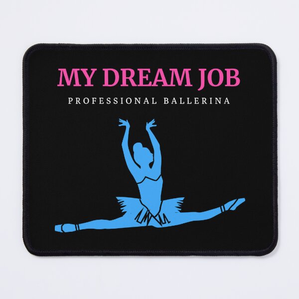 Item preview, MY DREAM JOB - PROFESSIONAL BALLERINA designed and sold by MJ96-PRO.