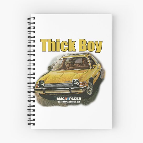 Item preview, AMC Pacer Thick Boy Never has a small car been so wide Advert designed and sold by badcarshirts.