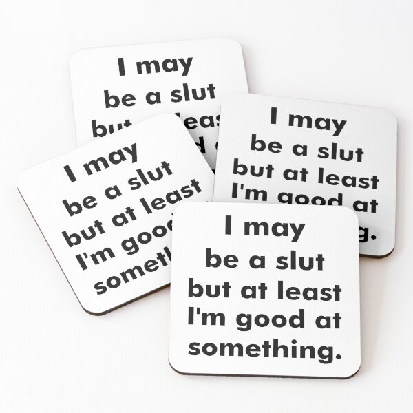 Item preview, Womens I May Be a Slut but At Least Im Good at Something designed and sold by Big Twelve.