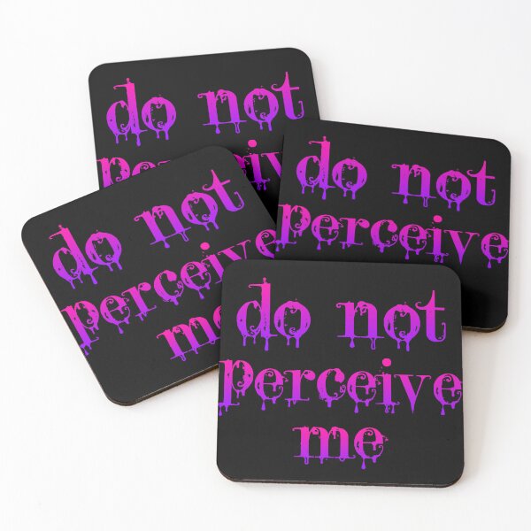 Item preview, Do Not Perceive Me designed and sold by ReverendMothman.