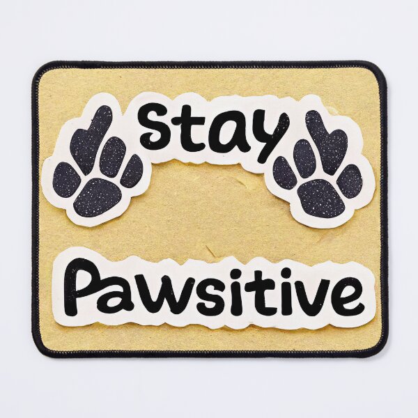 Item preview, stay pawsitive designed and sold by Chillapy.