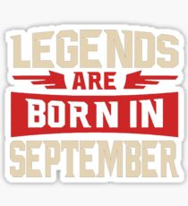 BEST MEN ARE BORN IN SEPTEMBER Sticker