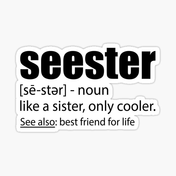 Item preview, Seester Like A Sister Only Cooler designed and sold by print hasan.