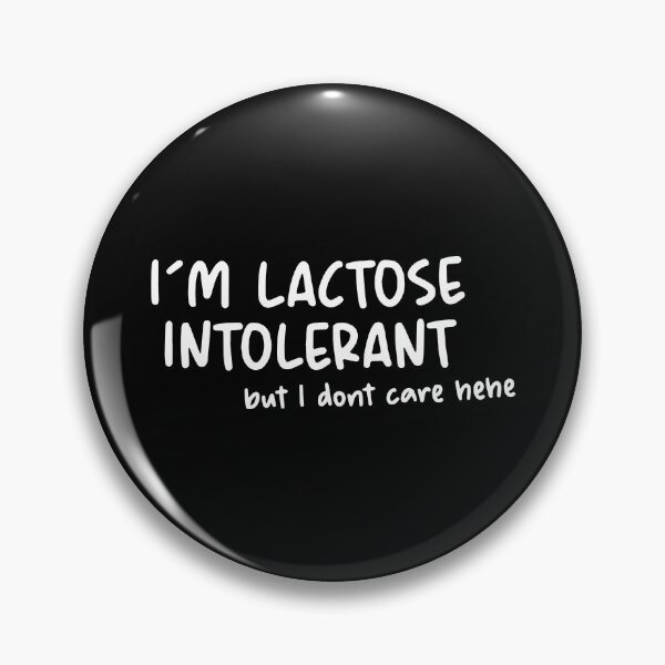 Item preview, I'm Lactose Intolerant But I Don't Care hehe, Funny Lactose Intolerant Men Women Kids Gift Idea designed and sold by Big Twelve.