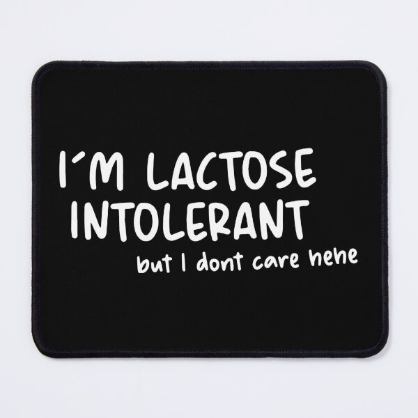 Item preview, I'm Lactose Intolerant But I Don't Care hehe, Funny Lactose Intolerant Men Women Kids Gift Idea designed and sold by Big Twelve.