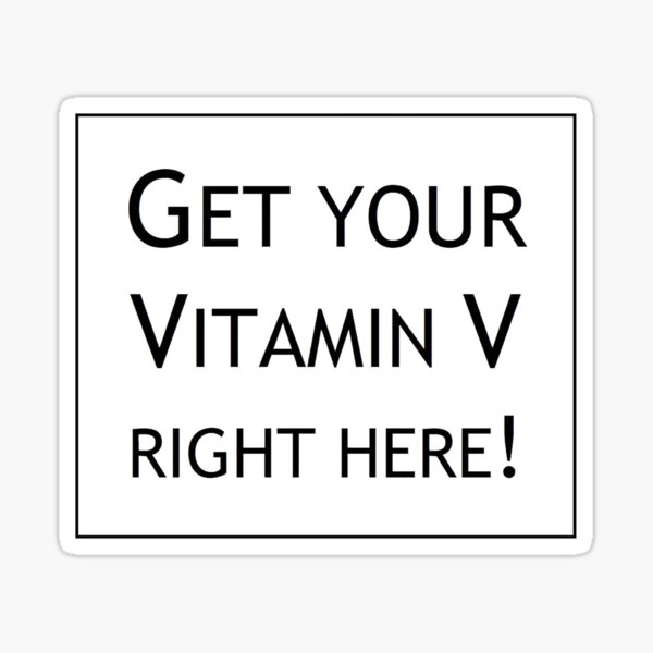 "Vitamin V... BLACK FONT" Sticker for Sale by natureelectrif Redbubble
