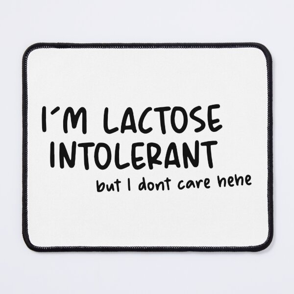 Item preview, I'm Lactose Intolerant But I Don't Care hehe, Funny Lactose Intolerant Men Women Kids Gift Idea designed and sold by Big Twelve.