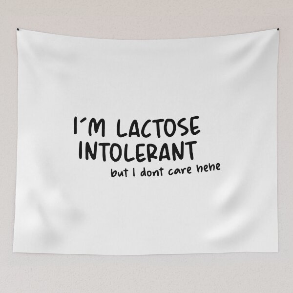 Item preview, I'm Lactose Intolerant But I Don't Care hehe, Funny Lactose Intolerant Men Women Kids Gift Idea designed and sold by Big Twelve.