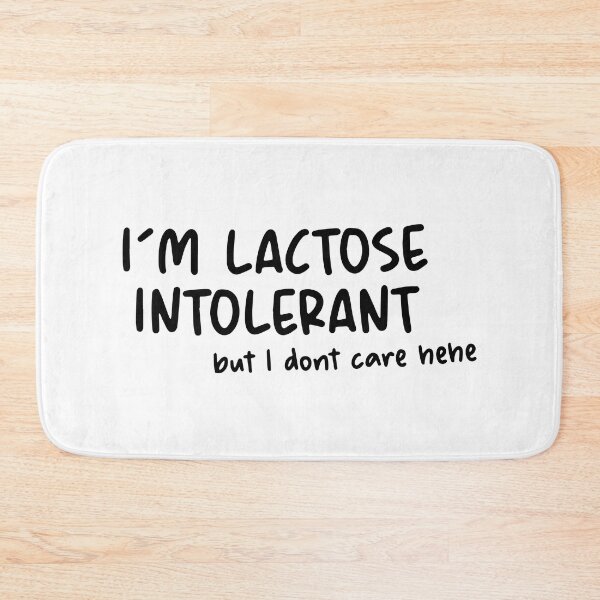 Item preview, I'm Lactose Intolerant But I Don't Care hehe, Funny Lactose Intolerant Men Women Kids Gift Idea designed and sold by Big Twelve.