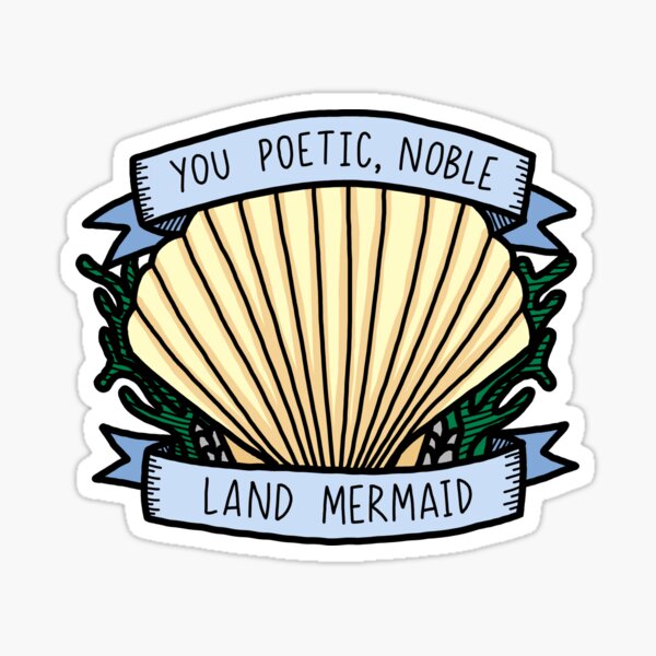 Poetic Noble Land Mermaid  Sticker