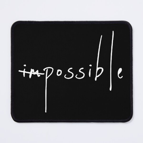 Item preview, IMPOSSIBLE / POSSIBLE / Cool and Funny quotes  designed and sold by DRK7DSGN.