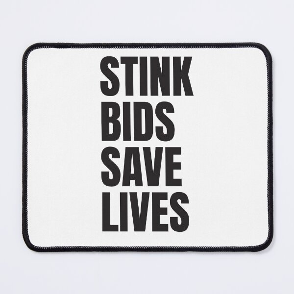 Item preview, STINK BIDS SAVE LIVES in words designed and sold by Bruce Frommert.