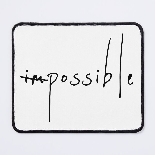 Item preview, IMPOSSIBLE / POSSIBLE / Cool and Funny quotes black designed and sold by DRK7DSGN.