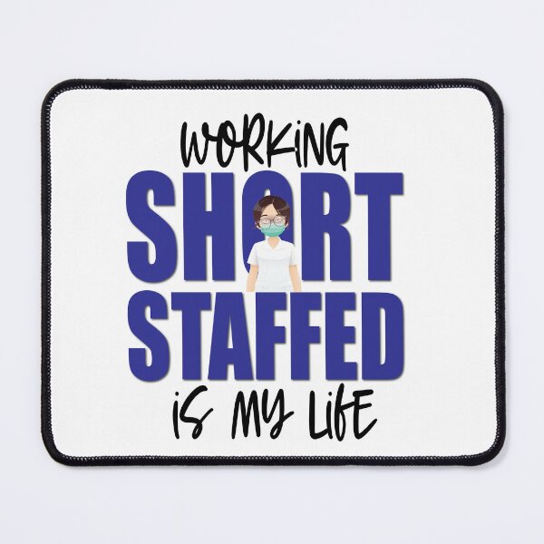 Item preview, Working short staffed is my life designed and sold by TaraGbear.