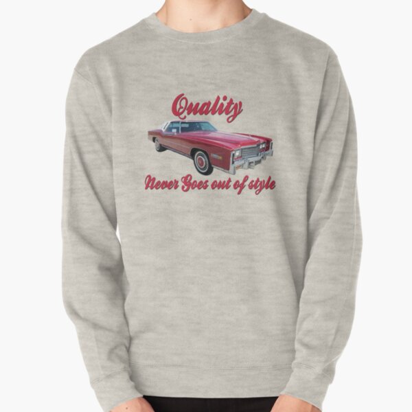 Quality never goes out of style sweatshirt hot sale