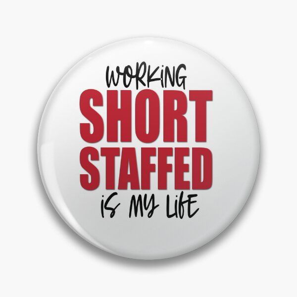 Item preview, Working short staffed is my life designed and sold by TaraGbear.