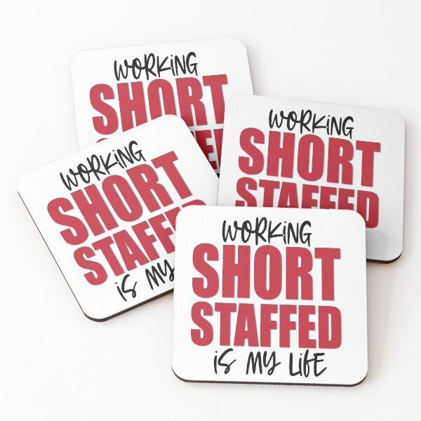 Item preview, Working short staffed is my life designed and sold by TaraGbear.