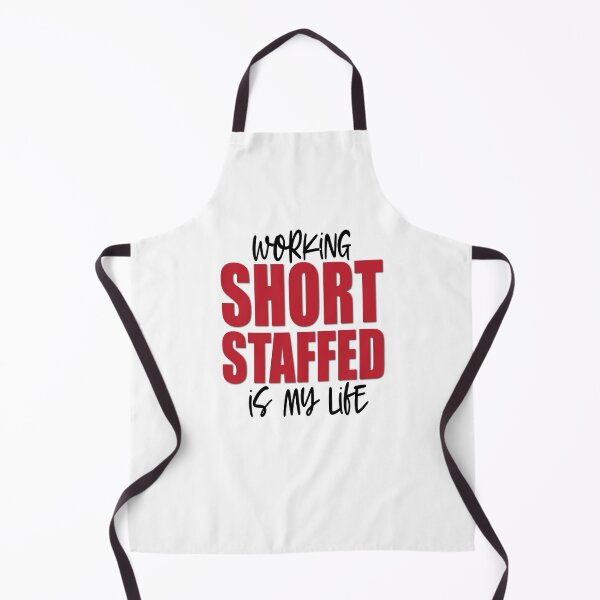 Item preview, Working short staffed is my life designed and sold by TaraGbear.