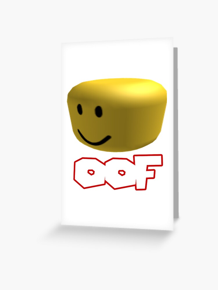 Oof Revisioned Greeting Card By Colonelsanders Redbubble - roblox death sound photographic print by colonelsanders redbubble