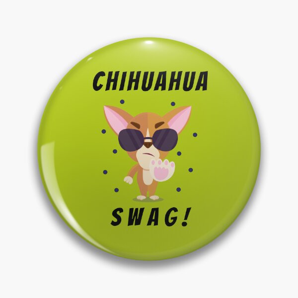 Item preview, Chihuahua Swag! designed and sold by Rell1970.