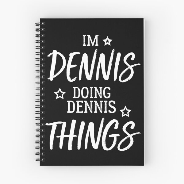 Item preview, I'm Dennis Doing Dennis Things, personalized tee designed and sold by pirosio.