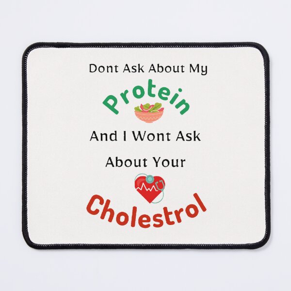 Item preview, Dont Ask About My Protein And I Wont Ask About Your Cholestrol / World Vegetarian Day - Funny and cute T-Shirts Quotes designed and sold by Designspot2020.