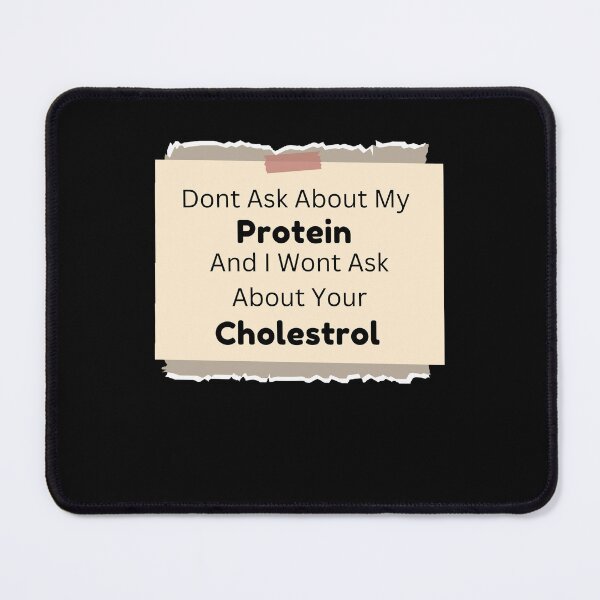 Item preview, Dont Ask About My Protein And I Wont Ask About Your Cholestrol / World Vegetarian Day - Funny and cute T-Shirts Quotes designed and sold by Designspot2020.