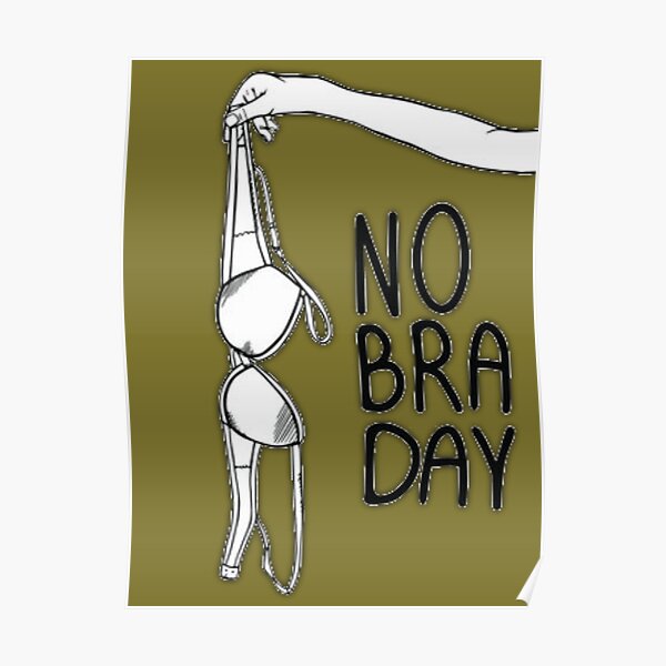 "National No Bra Day" Poster for Sale by vaskebros Redbubble