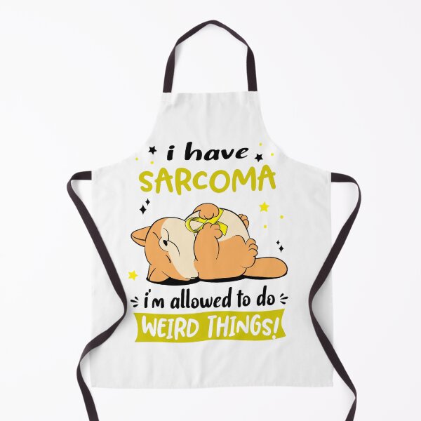 Item preview, Sarcoma Awareness Funny I have Sarcoma i'm allowed to do Weird Things! designed and sold by JanetShop809.