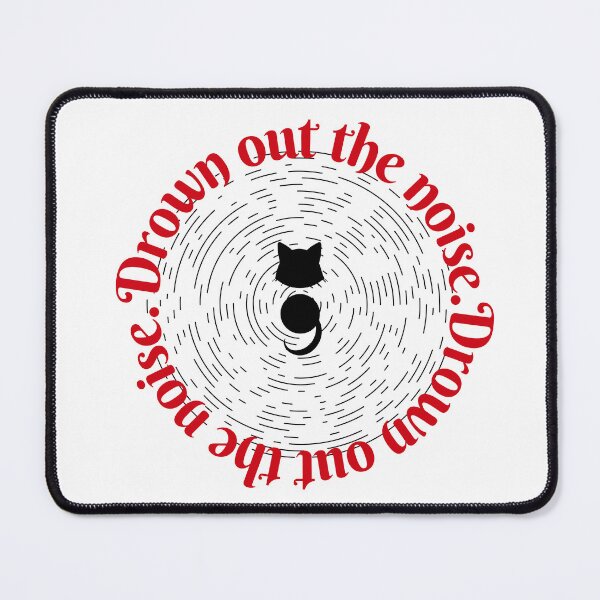 Item preview, Semicolon Cat (Drown out the noise. A) designed and sold by SimplyMe-Plus.