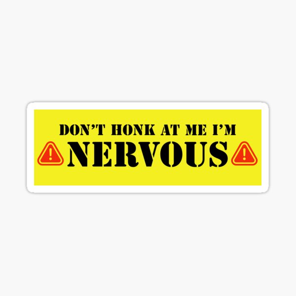 Nervous Driver Please Be Patient Meme Icon Stickers Decal 