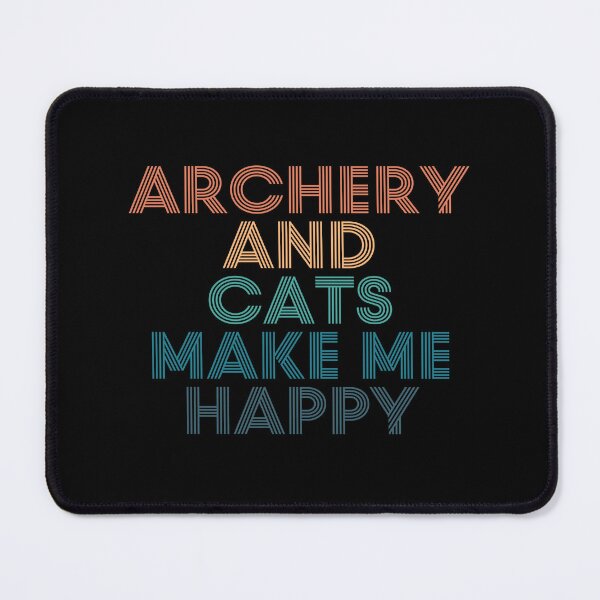 Item preview, Archery And Cats Make Me Happy- Gift for Archery & Cats Fans designed and sold by kindxinn.