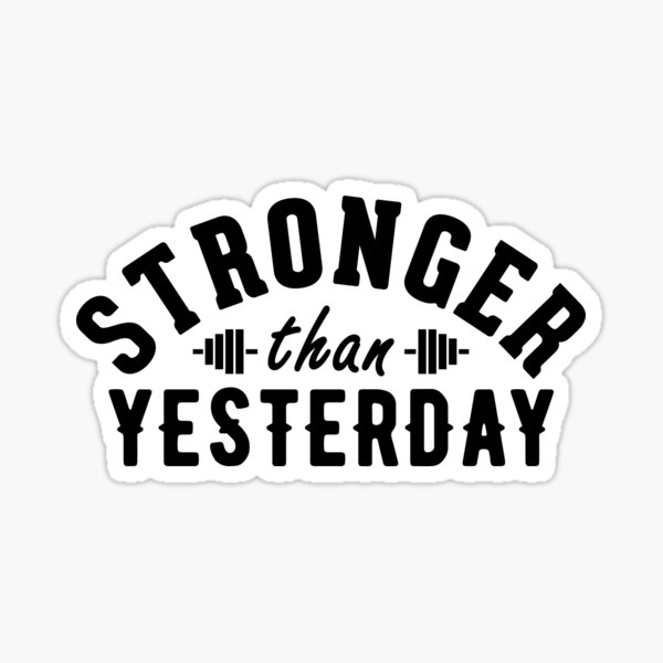 Item preview, Stronger Than Yesterday designed and sold by LifeOfIron.