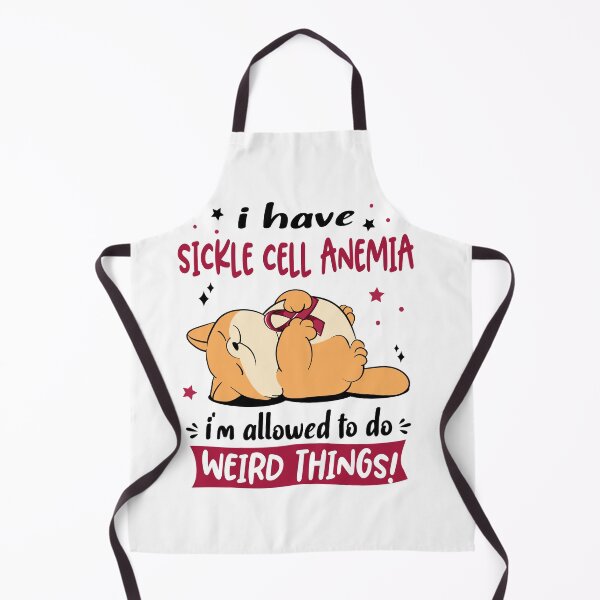 Item preview, Sickle Cell Anemia Awareness Funny I have Sickle Cell Anemia i'm allowed to do Weird Things! designed and sold by JanetShop809.