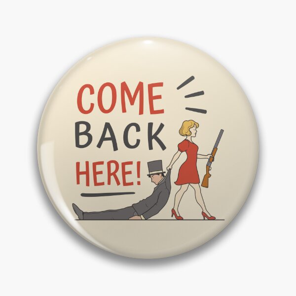 Item preview, Come Back Here! designed and sold by bennetthuskers.