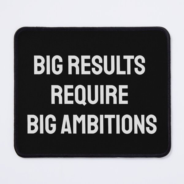 Item preview, Big results require big ambitions - Hustle quotes designed and sold by Inspirationmotivation.