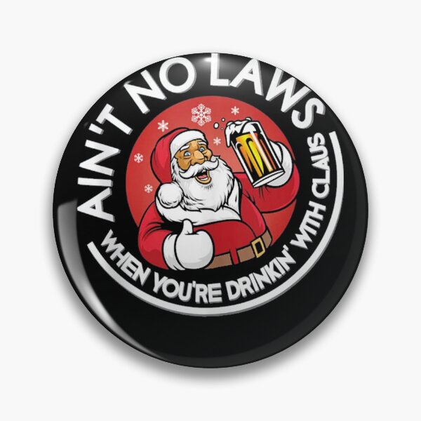 Item preview, Aint No Laws When You're Drinking designed and sold by juansherold.