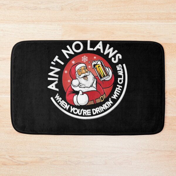 Item preview, Aint No Laws When You're Drinking designed and sold by juansherold.