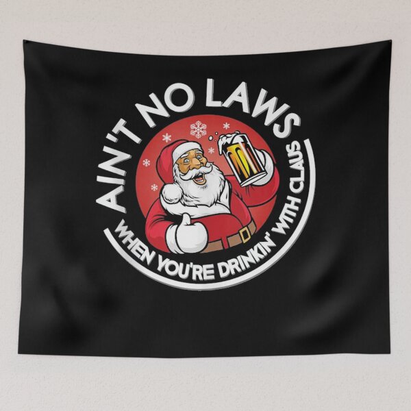 Item preview, Aint No Laws When You're Drinking designed and sold by juansherold.