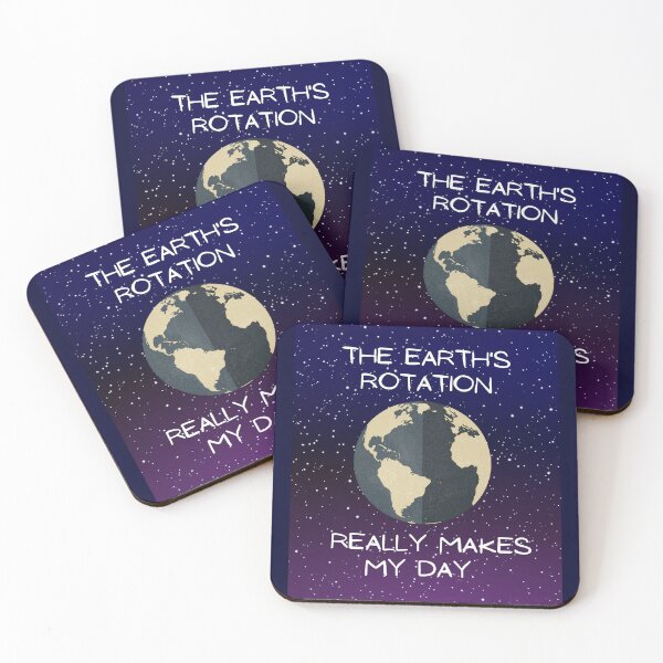 Item preview, The Earth's Rotation Really Makes My Day.  designed and sold by Cindy Howe.