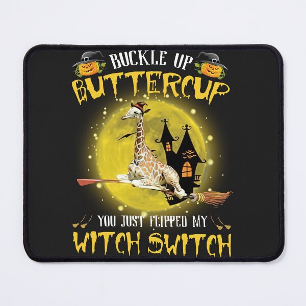 Item preview, Buckle Up Buttercup You Just Flipped My Witch Switch Giraffe Halloween designed and sold by alanxgoldberger.