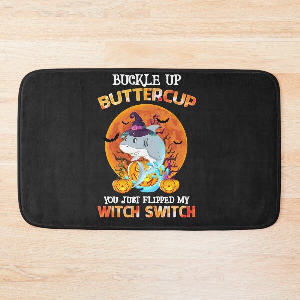 Item preview, Halloween Shark Buckle Up Buttercup You Just Flipped My Witch Switch designed and sold by alanxgoldberger.