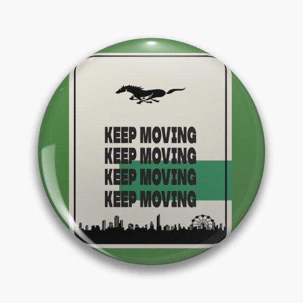 Item preview, KEEP MOVING designed and sold by mturns57.