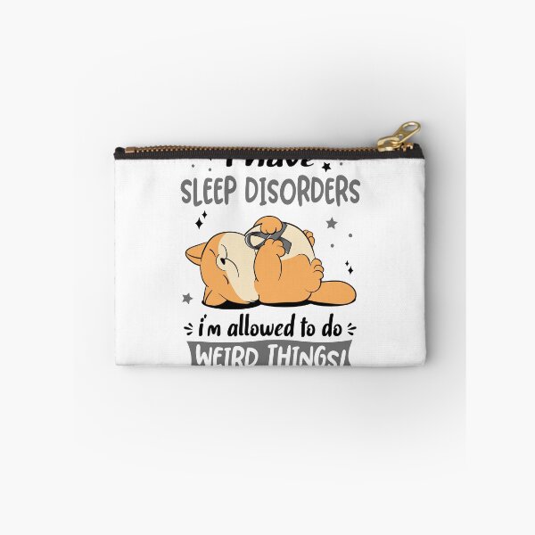 Item preview, Sleep Disorders Awareness Funny I have Sleep Disorders i'm allowed to do Weird Things! designed and sold by JanetShop809.