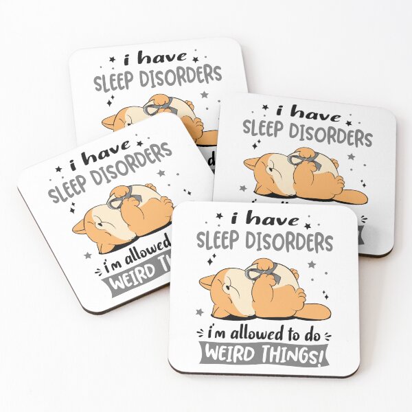 Item preview, Sleep Disorders Awareness Funny I have Sleep Disorders i'm allowed to do Weird Things! designed and sold by JanetShop809.