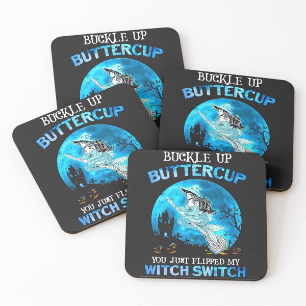 Item preview, Buckle Up Buttercup You Just Flipped My Witch Switch designed and sold by alanxgoldberger.