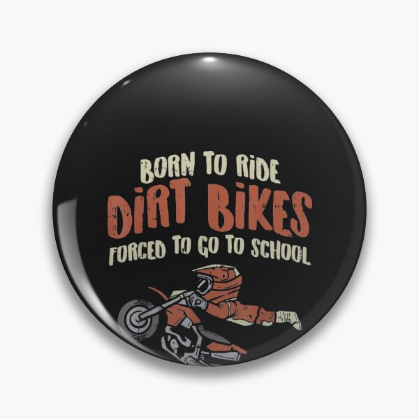 Item preview, Born Ride Dirt Bikes Forced School designed and sold by mytv2020.