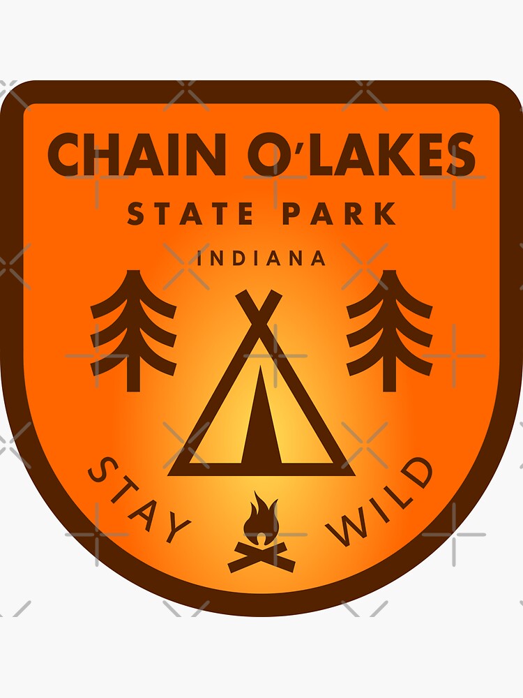 "Chain O'Lakes State Park Indiana Stay Wild" Sticker for Sale by